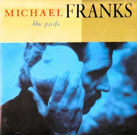 Michael Franks - Blue Pacific (1990)