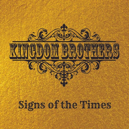 Kingdom Brothers - Signs Of The Times (2021)