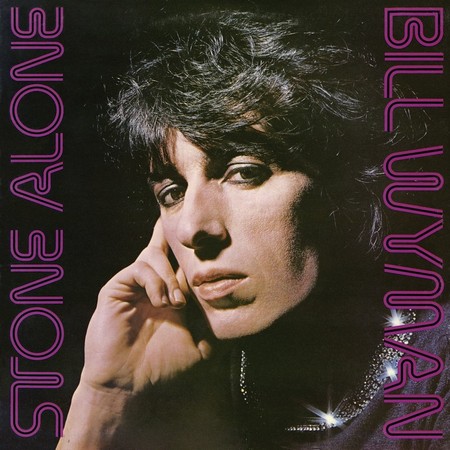 Bill Wyman - Stone Alone (1976)