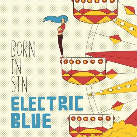 Electric Blue - Born In Sin (2014)