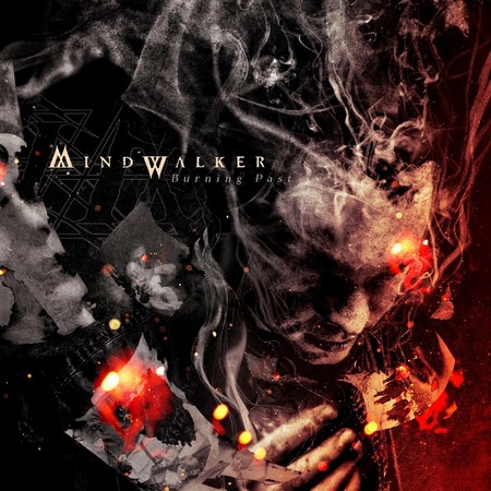 Mindwalker - Burning Past (2018)