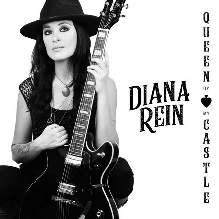 Diana Rein - Queen Of My Castle (2019)