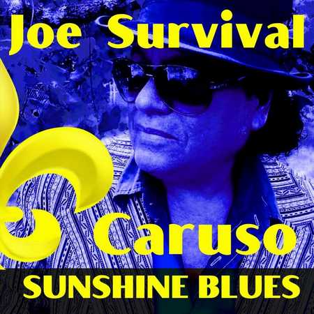 Joe Survival Caruso - Sunshine Blues (2018)