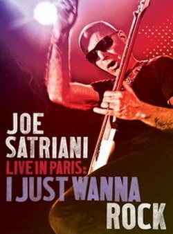 Joe Satriani - Live In Paris. I Just Wanna Rock