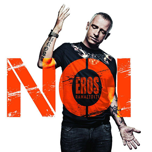 Eros Ramazzotti. Noi Due (2013)