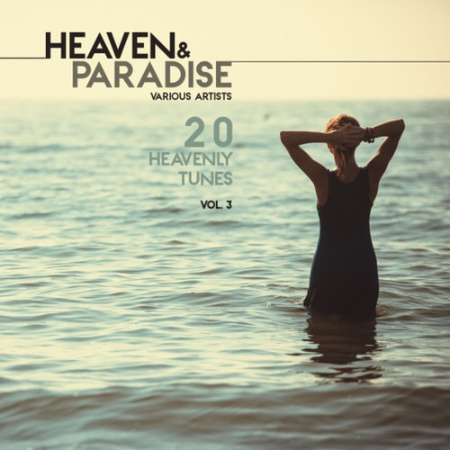 Heaven and Paradise Vol.3: 20 Heavenly Tunes