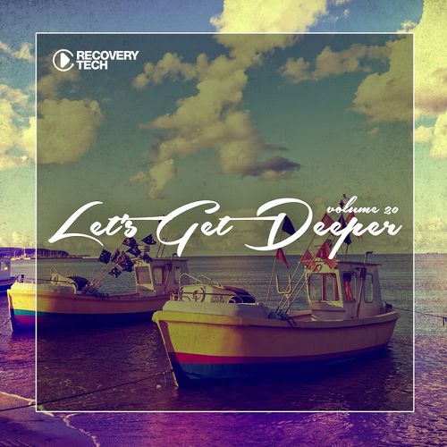 Lets Get Deeper Vol.20