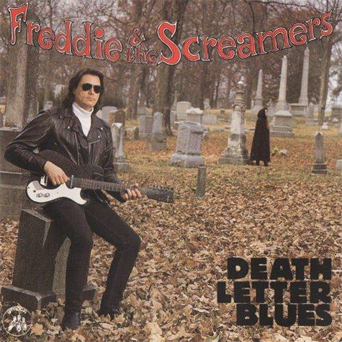 Freddie & The Screamers - Death Letter Blues (1992)