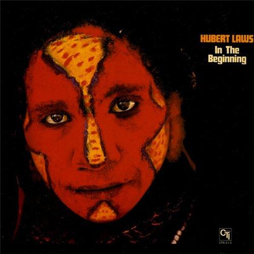 Hubert Laws - In The Beginning - 1974 (2011)