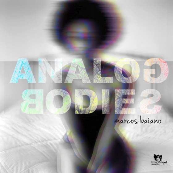 Marcos Baiano. Analog Bodies (2013)