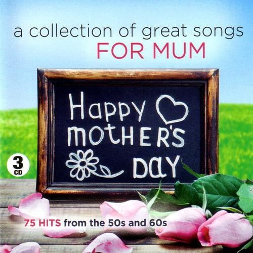 A Collection Of Great Songs For Mum. Happy Mother's Day (2014)