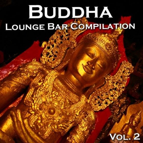 скачать Buddha Lounge Bar Compilation Vol. 2 (2011)