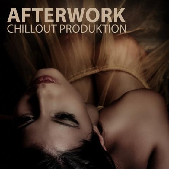 скачать Afterwork Chillout Productions (2011)