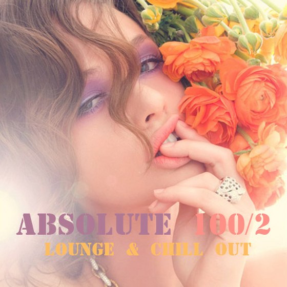 скачать Absolute 100 Chill Out & Lounge Music Vol.2 (2012)