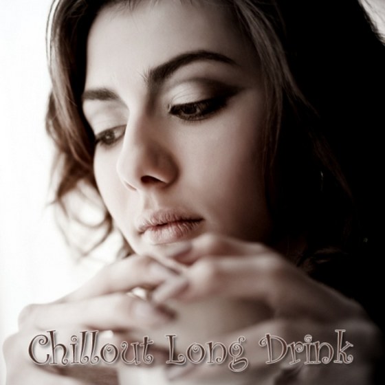 скачать Chillout Long Drink (2012)