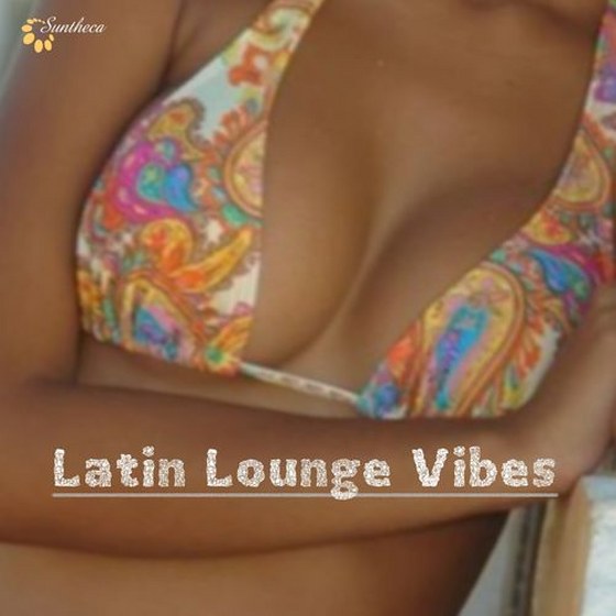 скачать Latin Lounge Vibes (2012)