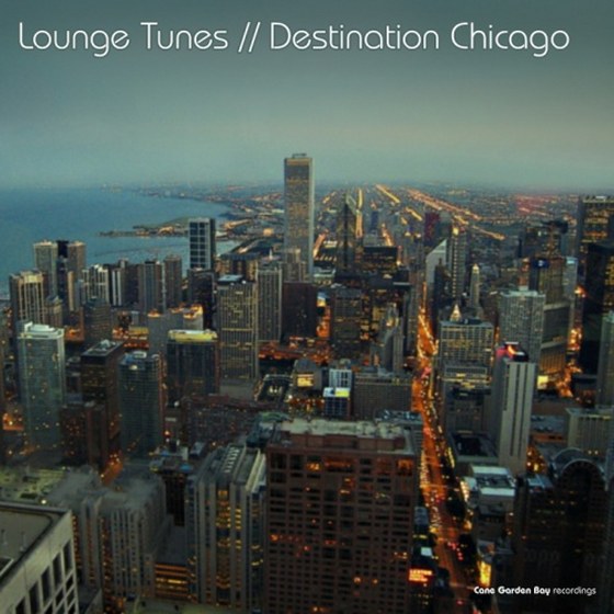 скачать Lounge Tunes: Destination Chicago (2012)