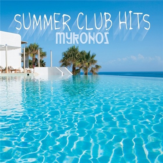 скачать Summer Club Hits Mykonos (2012)