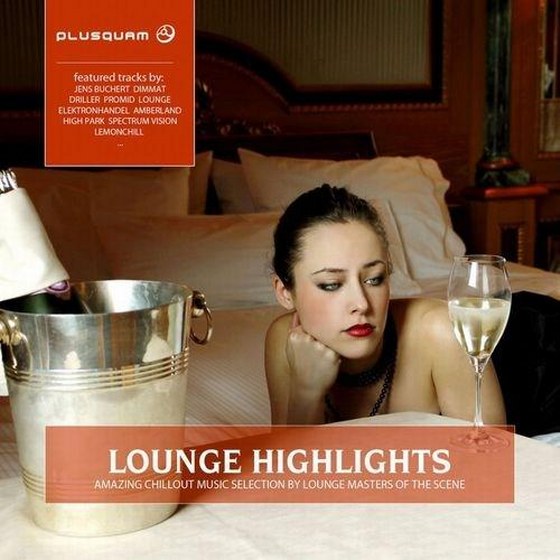 скачать Lounge Highlights: Amazing Chillout Music Selection by Lounge Masters of The Scene (2012)