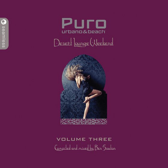 скачать Puro Desert Lounge Volume 3: Compiled By Ben Sowton (2012)