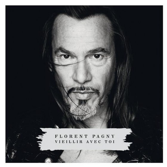 Florent Pagny. Vieillir Avec Toi (2013)