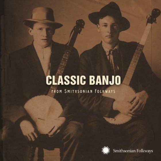 Classic Banjo from Smithsonian Folkways (2013)