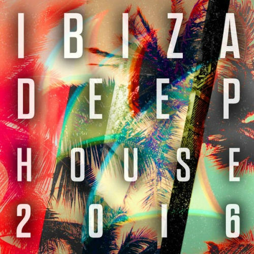 Ibiza Deep House 2016