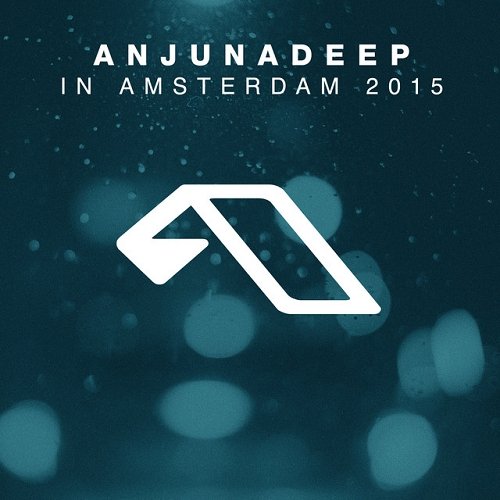 Anjunadeep In Amsterdam 2015