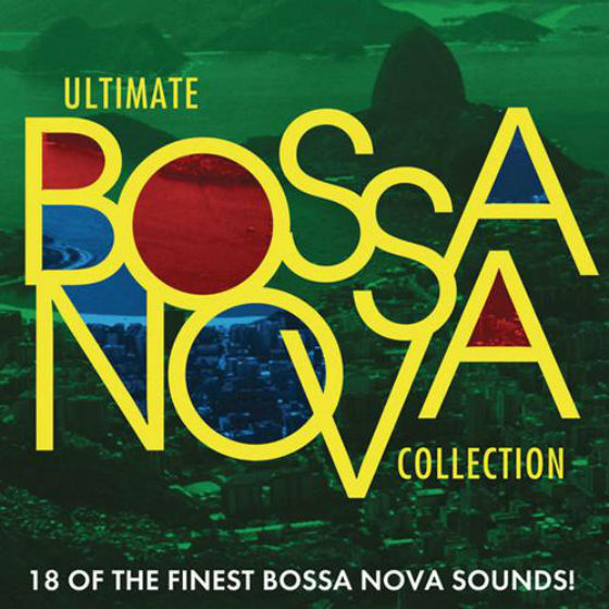 Ultimate Bossa Nova Collection