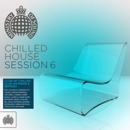 Ministry Of Sound: Chilled House Session 6