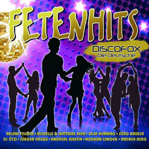 Fetenhits Discofox Die Deutsche 