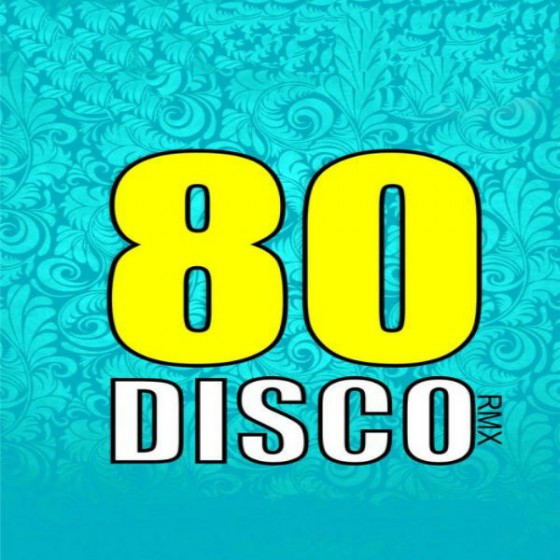 Disco 80 Remix