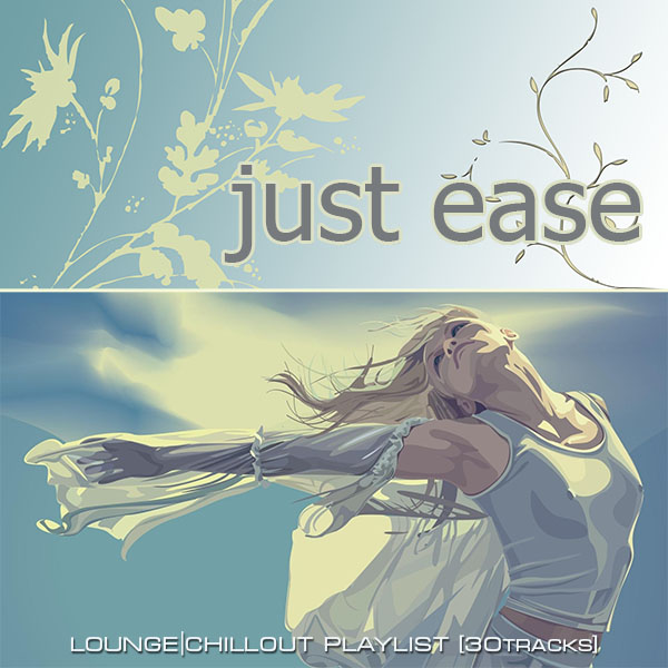 Just Ease. Lounge Chillout Playlist