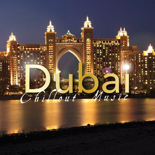 Dubai Chillout Music