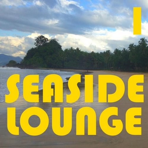 Seaside Lounge, Vol. 1