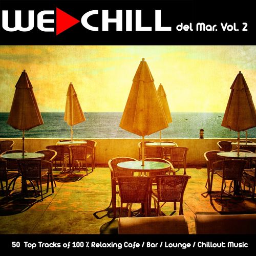 We Chill Del Mar Vol 2