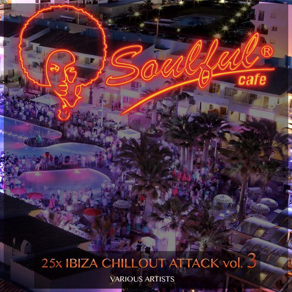 25X Ibiza Chillout Attack, Vol. 3