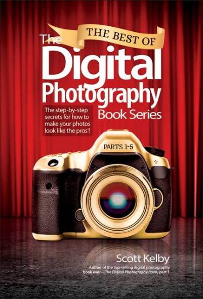 The Best of The Digital Photography Book Series