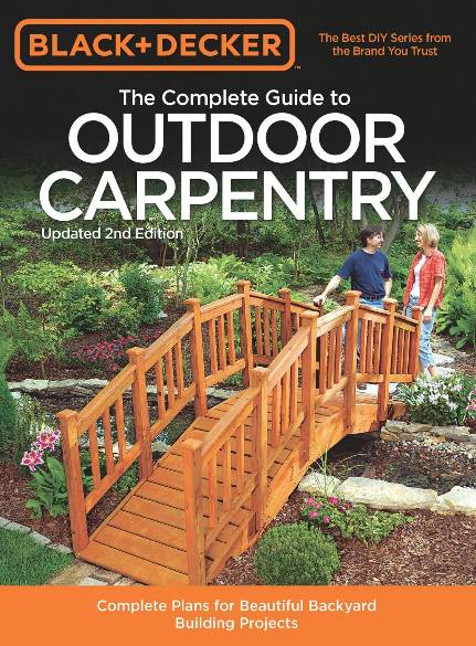 The Complete Guide to Outdoor Carpentry